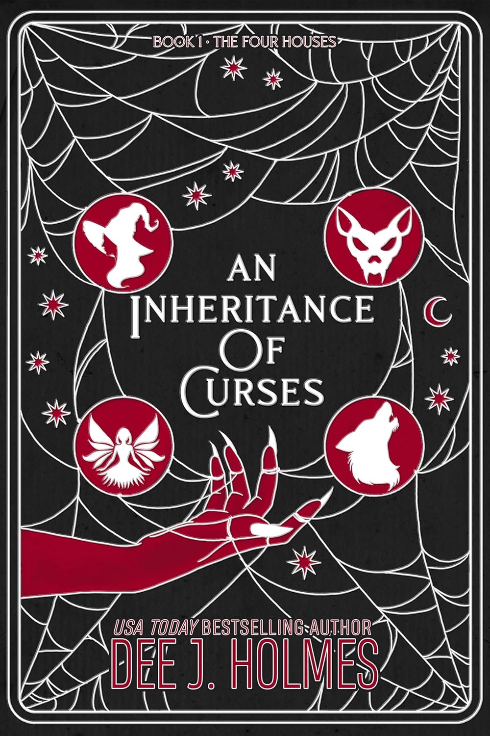 The Four Houses by Dee J. Holmes