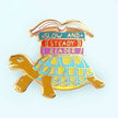 Slow And Steady Reader Tortoise Lapel Pin (Limited Edition)
