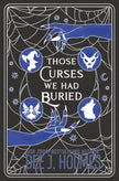 Those Curses We Had Buried