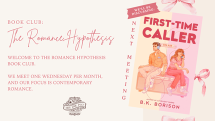 [SEPT] The Romance Hypothesis Book Club (First Time Caller by B.K. Borison)