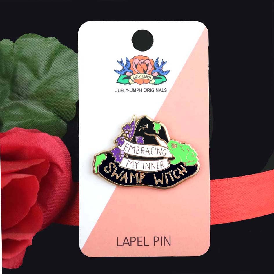 Embracing My Inner Swamp Witch Lapel Pin (Limited Edition)