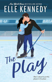 The Play: the must-read, sports romance and TikTok sensation! (Off Campus and Briar U Books) cover image