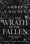 The Wrath of the Fallen: Embrace the darkness in the next spicy and epic romantasy in the Gods & Monsters series! cover image