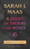 A Court of Thorns and Roses 6 cover image