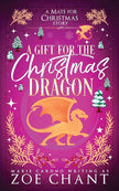 A Gift for the Christmas Dragon (A Mate for Christmas) cover image