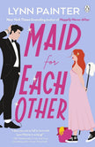 Maid For Each Other: A brand new laugh-out-loud rom com from the New York Times bestselling author! cover image
