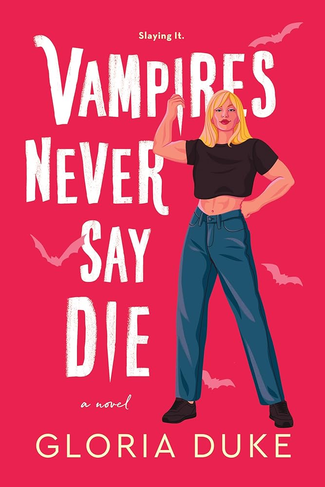 Vampires Never Say Die (Slaying It) cover image