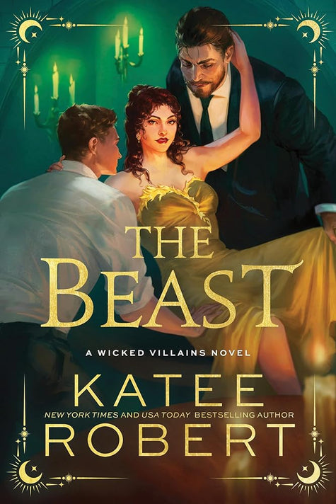 The Beast: A Dark Enemies to Lovers Romance Based on a Classic Tale (Wicked Villains Book 4) cover image