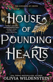 House of Pounding Hearts: A Magical Forbidden Fae Romantasy Adventure (The Kingdom of Crows Book 2) cover image