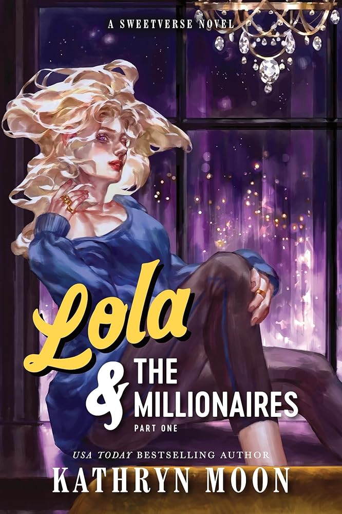 Lola & the Millionaires: Part One: An Omegaverse Why Choose Romance (Sweetverse Book 2) cover image