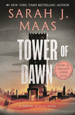 Tower of Dawn: From the # 1 Sunday Times best-selling author of A Court of Thorns and Roses (Throne of Glass) cover image