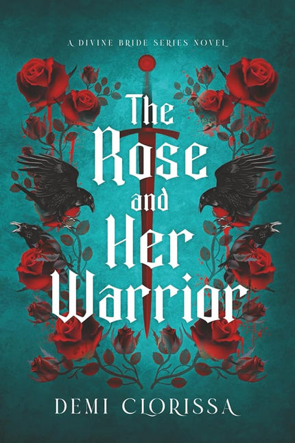 The Rose and Her Warrior: A Divine Bride Novella (The Divine Bride Series) cover image