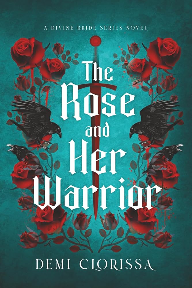 The Rose and Her Warrior: A Divine Bride Novella (The Divine Bride Series) cover image