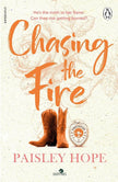 Chasing the Fire: The spicy new small town cowboy romance from the Sunday Times bestselling author cover image