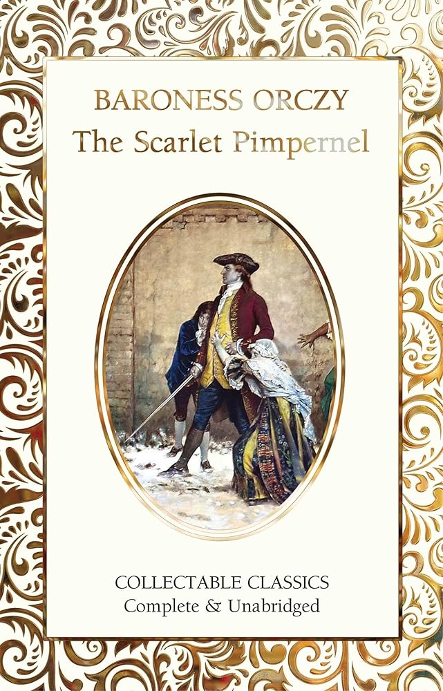 The Scarlet Pimpernel (Flame Tree Collectable Classics) cover image