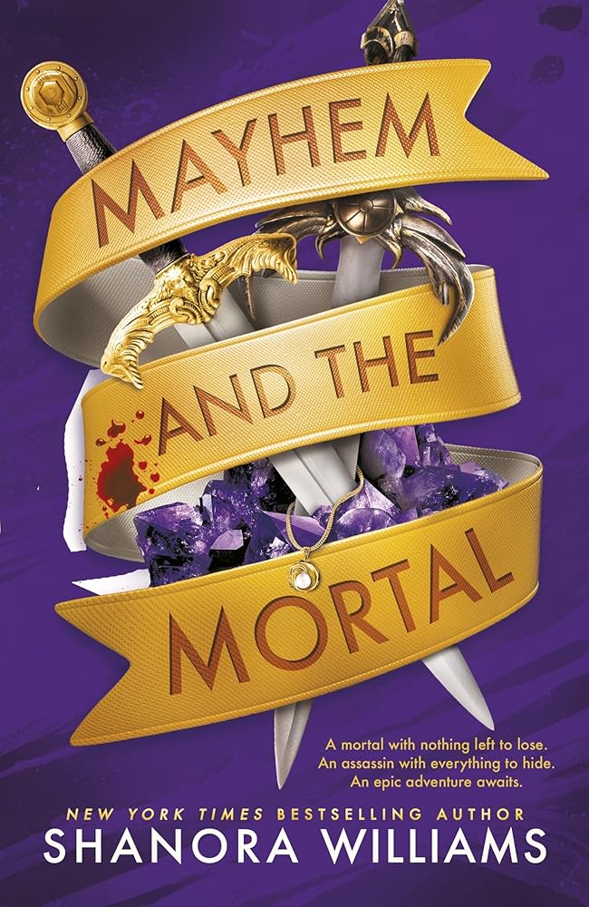 Mayhem and the Mortal: Dungeons & Dragons meets The Wizard of Oz in this wickedly romantic fantasy full of danger, secrets & sharp banter – DELUXE LIMITED EDITION cover image
