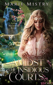 Amidst the Insidious Courts (The Fifth Nicnevin) cover image