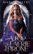 Atop the Faerie Throne (The Fifth Nicnevin) cover image