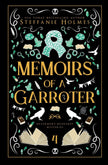 Memoirs of a Garroter (Signed Luxe Edition)
