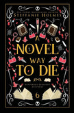 A Novel Way to Die (Signed Luxe Edition)