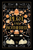 Plot and Bothered (Signed Luxe Edition)