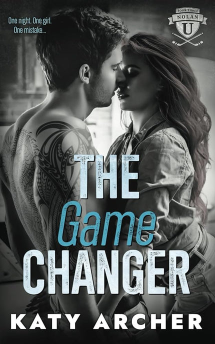 The Game Changer: A College Sports Romance (Nolan U Hockey) cover image