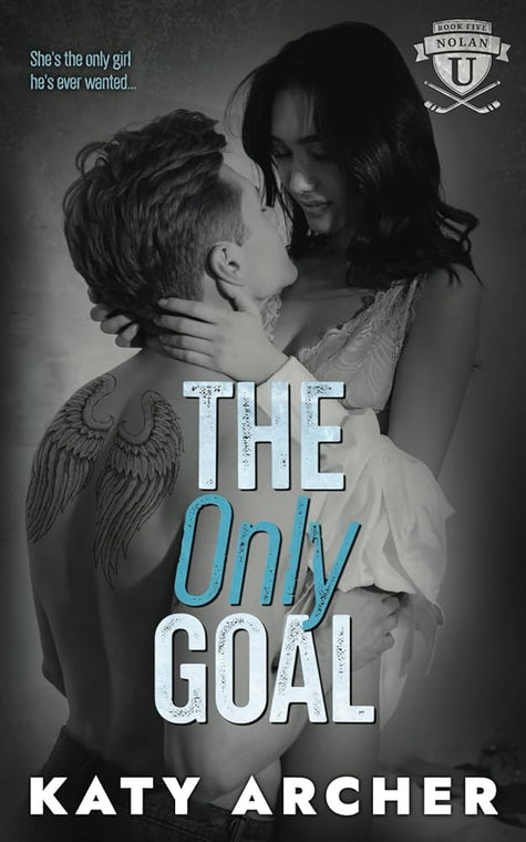 The Only Goal: A College Sports Romance (Nolan U Hockey) cover image