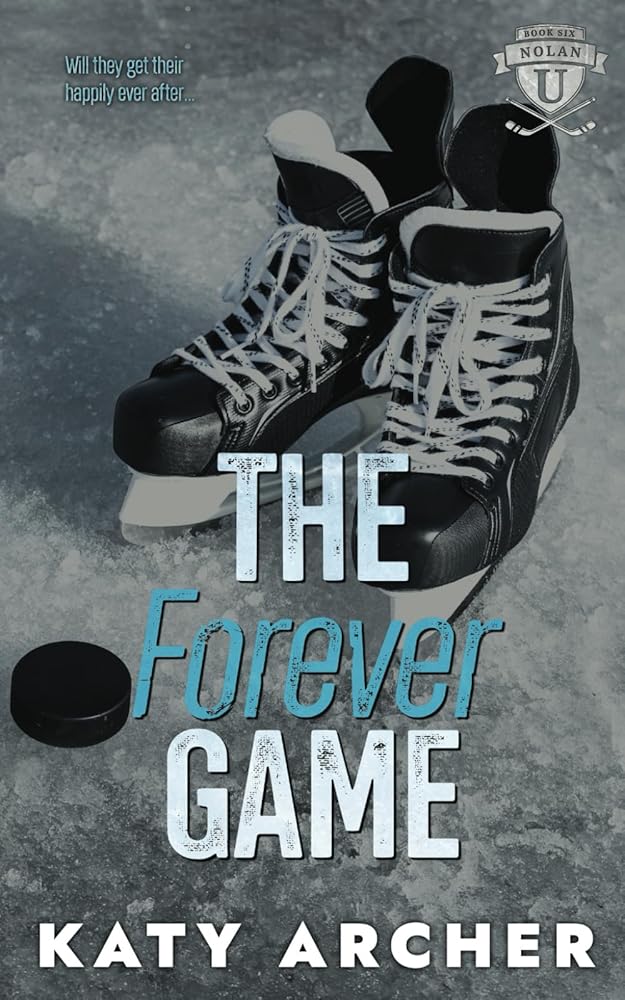 The Forever Game: A Hockey Romance Epilogue (Nolan U Hockey) cover image