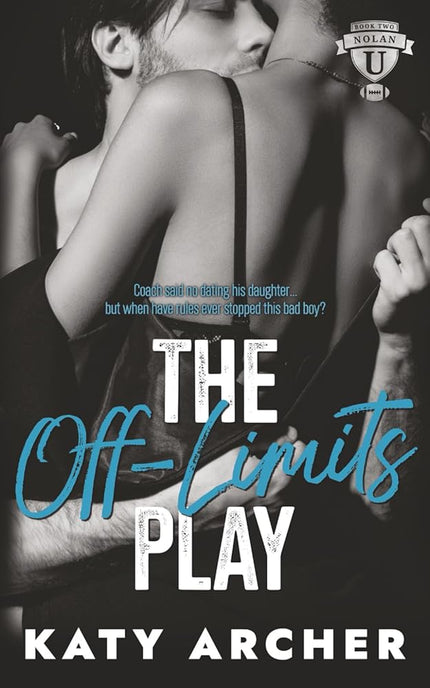 The Off-Limits Play: A College Sports Romance (Nolan U Football) cover image