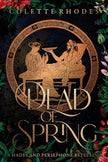 Dead of Spring: A Hades and Persephone Retelling cover image