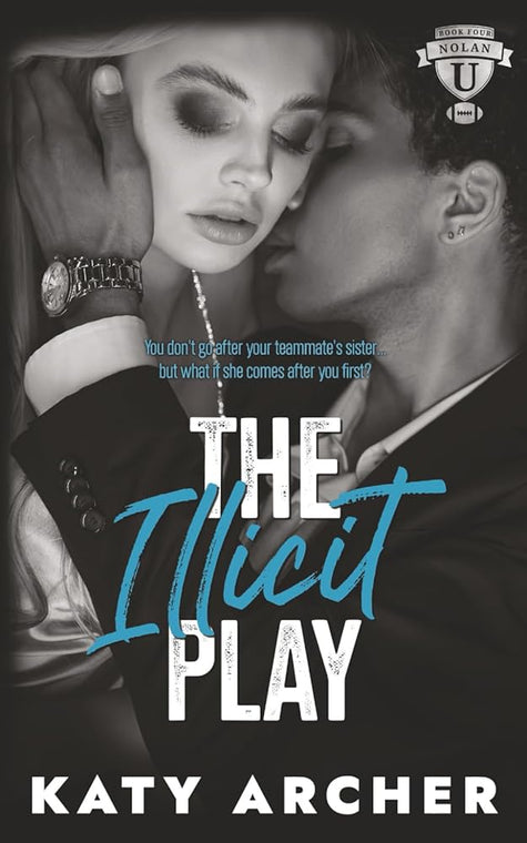 The Illicit Play: A College Sports Romance (Nolan U Football) cover image