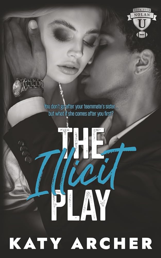 The Illicit Play: A College Sports Romance (Nolan U Football) cover image