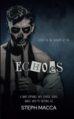 Echoes: A Dark Why Choose Asylum Secret Society Romance (Dance with my Demons - Book 2) cover image