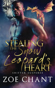 Stealing the Snow Leopard's Heart (Shifter Suspense) cover image