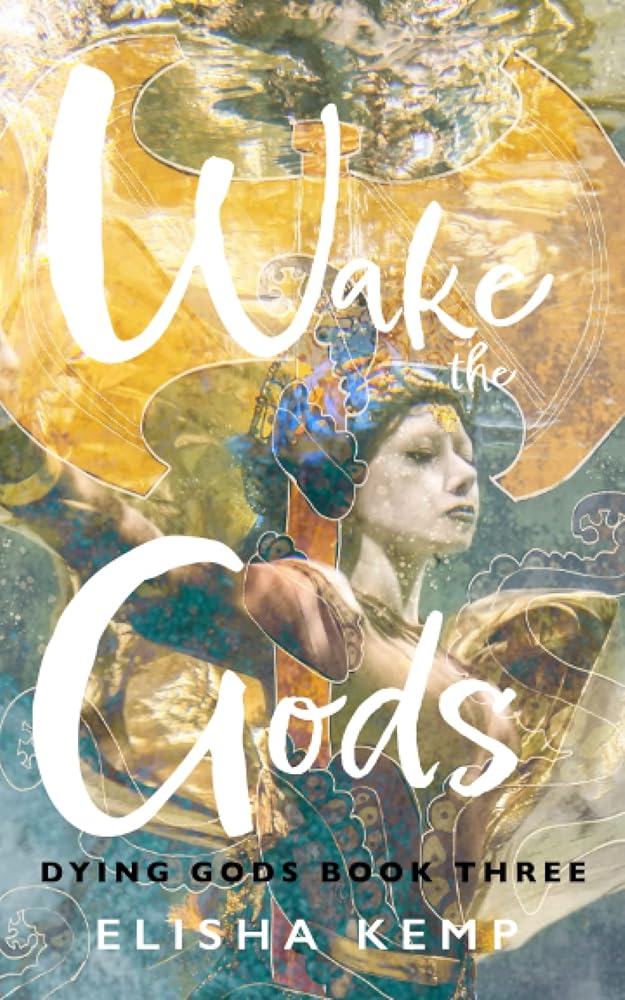 Wake the Gods (Dying Gods) cover image