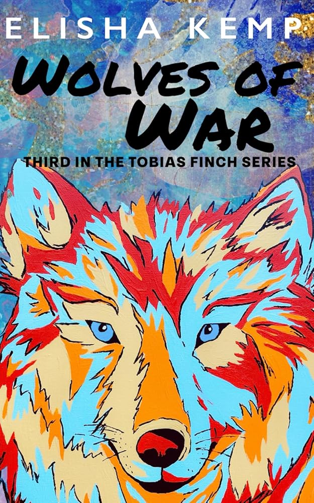 Wolves of War: Third in the Tobias Finch Series cover image