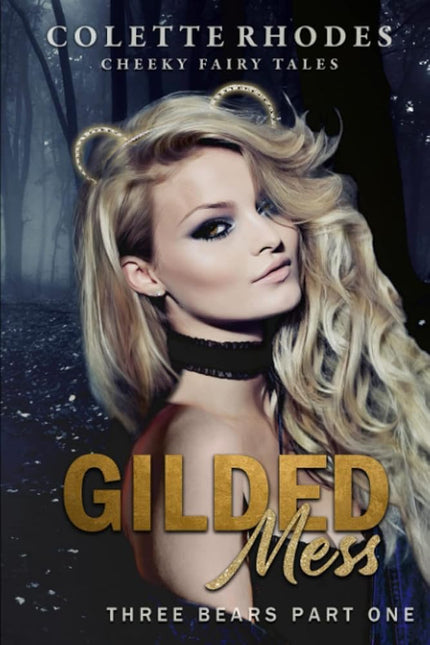 Gilded Mess: A Reverse Harem Shifter Goldilocks Retelling (Cheeky Fairy Tales) cover image