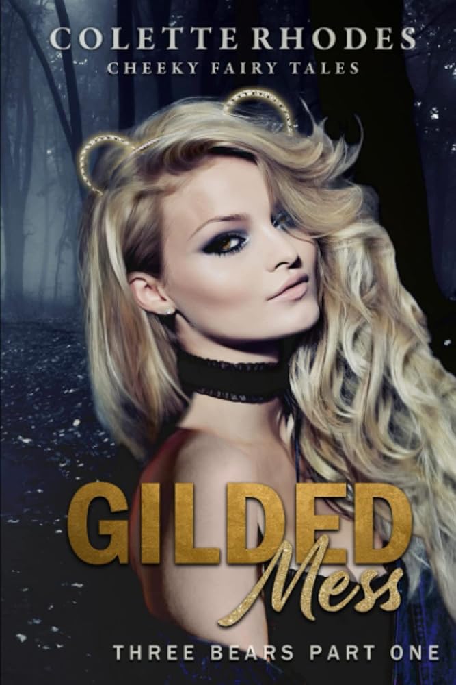 Gilded Mess: A Reverse Harem Shifter Goldilocks Retelling (Cheeky Fairy Tales) cover image