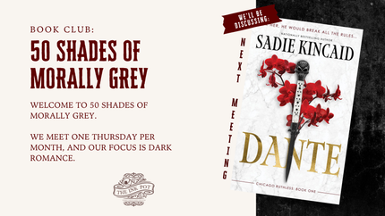 [OCT] 50 Shades of Morally Grey Book Club (Dante by Sadie Kincaid)