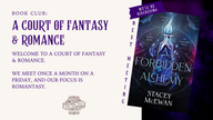 [JULY] A Court of Fantasy & Romance Book Club (A Forbidden Alchemy by Stacey McEwan)