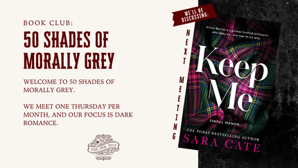 [JULY] 50 Shades of Morally Grey Book Club (Keep Me by Sara Cate)