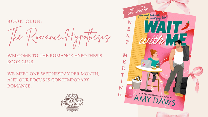 [JULY] The Romance Hypothesis Book Club (Wait With Me by Amy Daws)