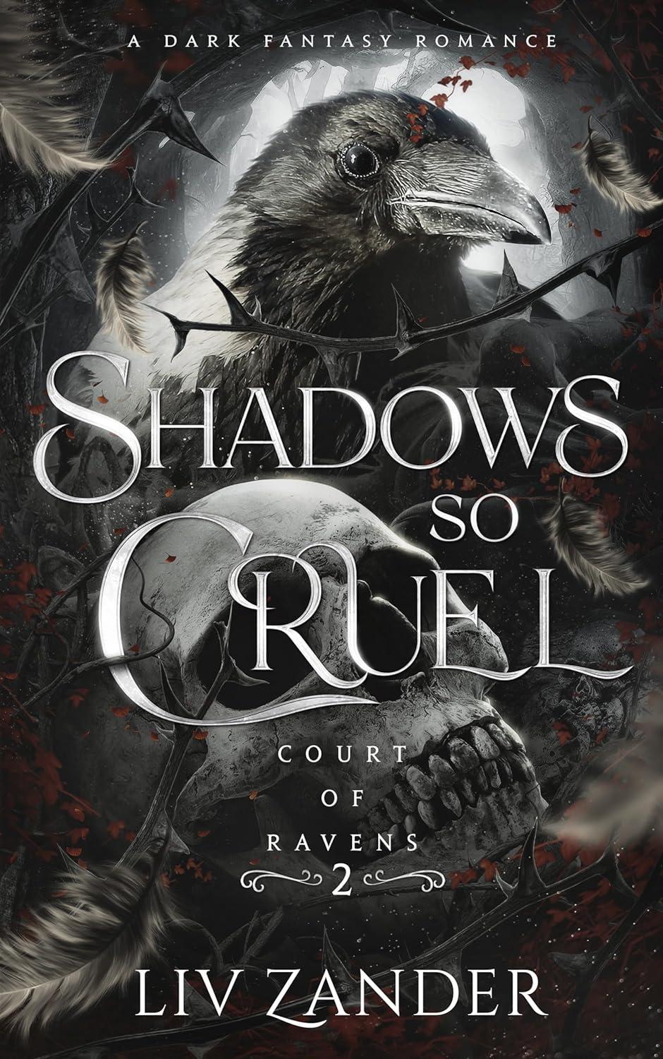 Shadows so Cruel