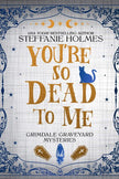 You're So Dead To Me (Signed Event Exclusive)