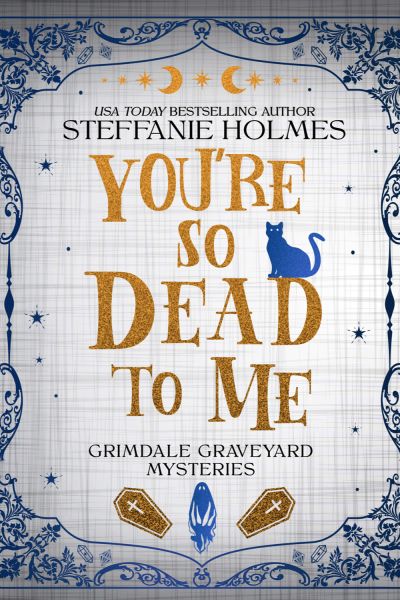 You're So Dead To Me (Signed Event Exclusive)