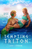 Tempting Triton